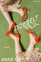 Dobbeltfejl af Anne Mette Kirk