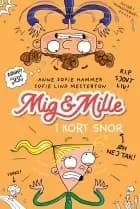 Mig & Mille - I kort snor af Anne Sofie Hammer og Sofie Lind Mesterton