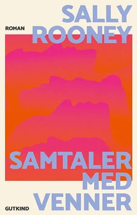 Samtaler med venner af Sally Rooney