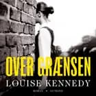 Over grænsen af Louise Kennedy