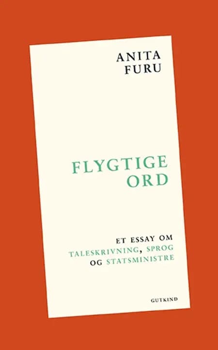 Flygtige ord af Anita Furu
