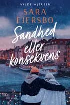 Sandhed eller konsekvens af Sara Ejersbo