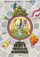 Hr. Rotteborgmester og verdens bedste fødselsdag nogensinde af Mads Guldborg Bøge, Thomas Porsager og Andreas Bogh