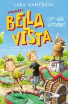 Sommer i Bella Vista - Den vilde skattejagt af Lars Daneskov