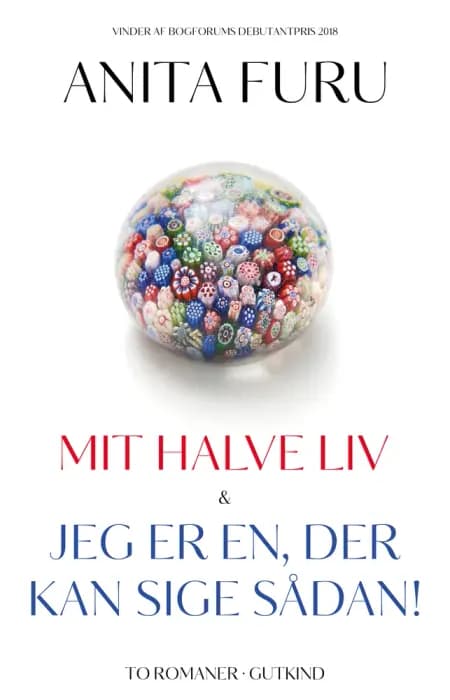 Mit halve liv & Jeg er en, der kan sige sådan! af Anita Furu