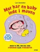 Mor har en baby inde i maven af Lars Daneskov