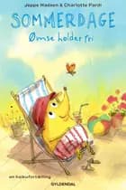 Sommerdage. Ømse holder fri