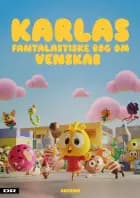 Karlas fantalastiske bog om venskab af Pernille Bønlykke Toustrup