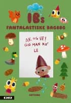 Ibs fantalastiske dagbog af Tor Fruergaard og Michael Hegner