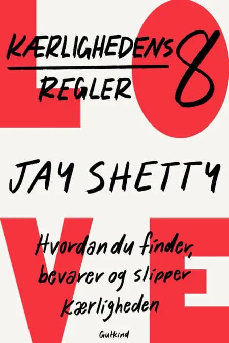 Kærlighedens otte regler af Jay Shetty