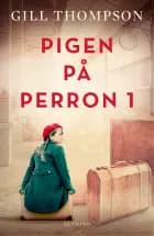 Pigen på perron 1 af Gill Thompson