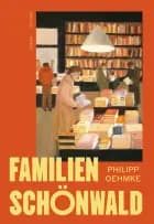 Familien Schönwald af Philipp Oehmke