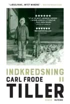 Indkredsning II af Carl Frode Tiller