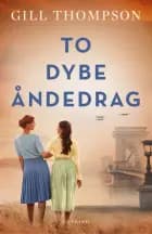To dybe åndedrag af Gill Thompson