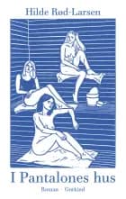 I Pantalones hus af Hilde Rød-Larsen