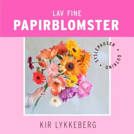 Lav fine papirblomster af Kir Lykkeberg