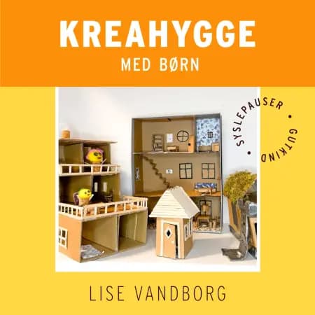 Kreahygge med børn af Lise Høgaard Vandborg
