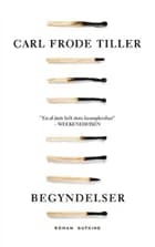 Begyndelser af Carl Frode Tiller