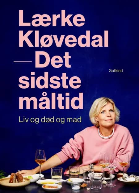 Det sidste måltid af Lærke Kløvedal