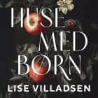 Huse med børn af Lise Villadsen