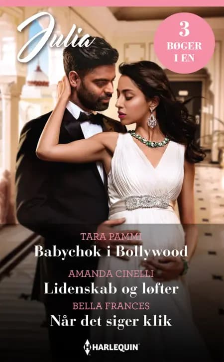 Babychok i Bollywood / Lidenskab og løfter / Når det siger klik af Tara Pammi