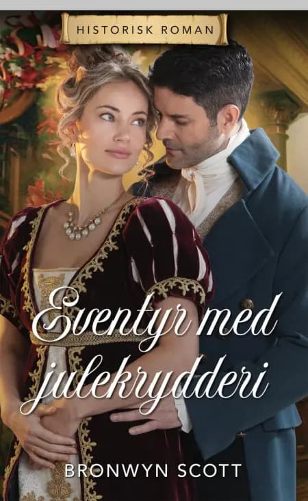 Eventyr med julekrydderi af Bronwyn Scott