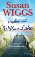 Bryllup ved Willow Lake af Susan Wiggs