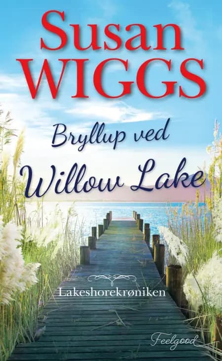 Bryllup ved Willow Lake af Susan Wiggs