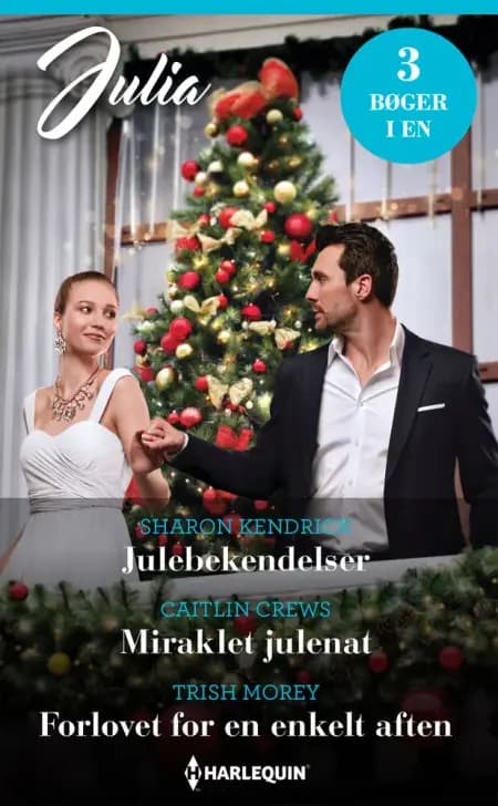 Julebekendelser / Miraklet julenat / Forlovet for en enkelt aften af Sharon Kendrick