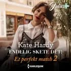 Endelig skete det! af Kate Hardy