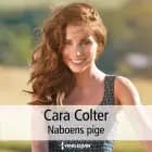Naboens pige af Cara Colter