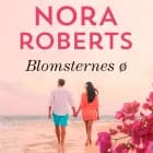 Blomsternes ø af Nora Roberts