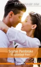 Et uplanlagt frieri af Sophie Pembroke