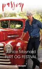 Flirt og festival af Janice Maynard