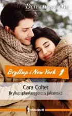 Bryllupsplanlæggerens juleønske af Cara Colter