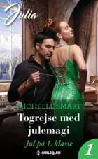 Togrejse med julemagi af Michelle Smart