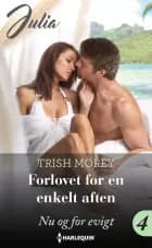 Forlovet for en enkelt aften af Trish Morey