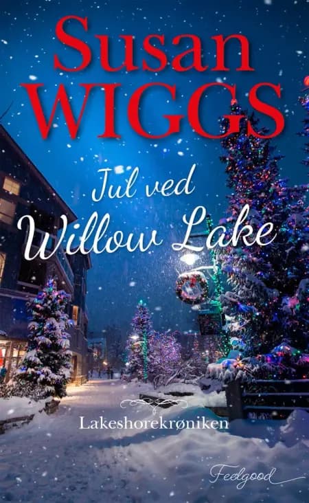 Jul ved Willow Lake af Susan Wiggs