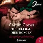 Til julebal med kongen af Caitlin Crews