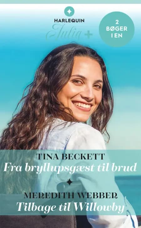 Fra bryllupsgæst til brud / Tilbage til Willowby af Meredith Webber