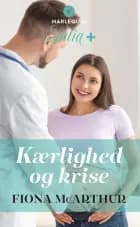 Kærlighed og krise af Fiona McArthur