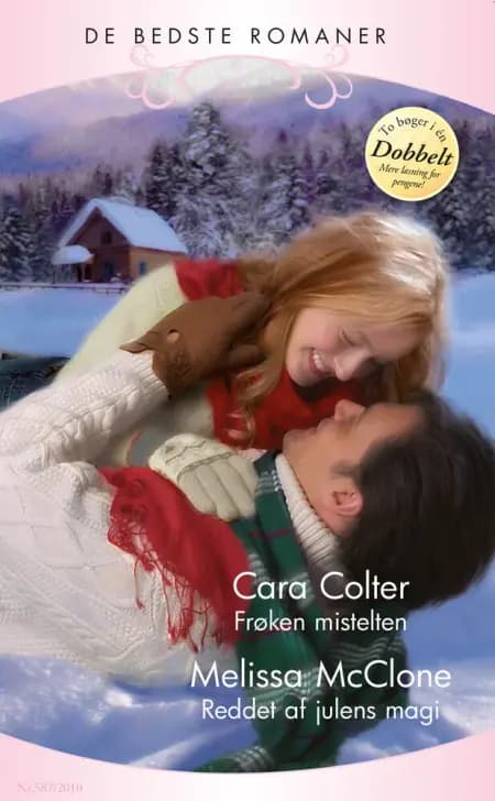 Frøken mistelten / Reddet af julens magi af Cara Colter