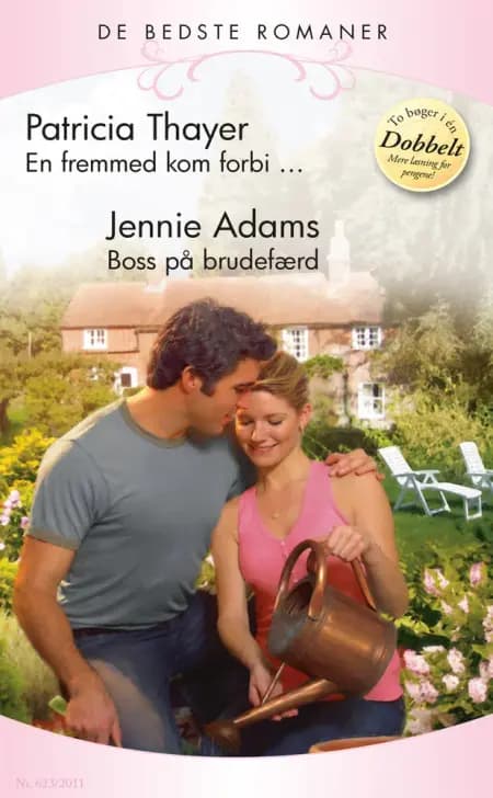 En fremmed kom forbi 
 / Boss på brudefærd af Patricia Thayer
