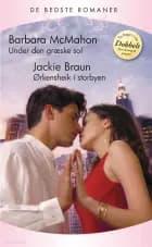 Under den græske sol / Ørkensheik i storbyen af Barbara McMahon og Jackie Braun