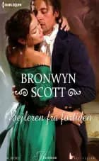 Bejleren fra fortiden af Bronwyn Scott