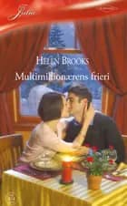 Multimillionærens frieri af Helen Brooks