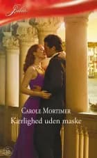 Kærlighed uden maske af Carole Mortimer