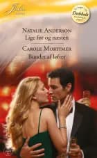 Lige før og næsten ... / Bundet af løfter af Natalie Anderson og Carole Mortimer