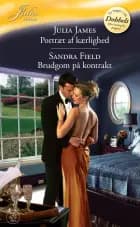 Portræt af kærlighed / Brudgom på kontrakt af Julia James og Sandra Field