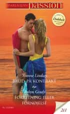 Brud på kontrakt / Forretning eller fornøjelse af Yvonne Lindsay og Robyn Grady